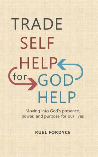 Trade Self Help for God Help