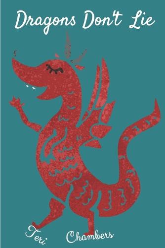 Dragons Don't Lie