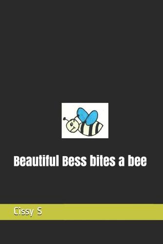 Beautiful Bess bites a bee