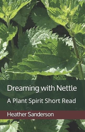 Dreaming with Nettle