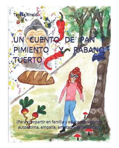 Un Cuento de Pan Y Pimiento Y Rábano Tuerto