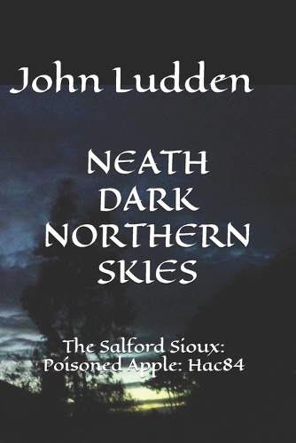 Neath Dark Northern Skies