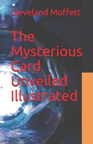 The Mysterious Card Unveiled Illustrated