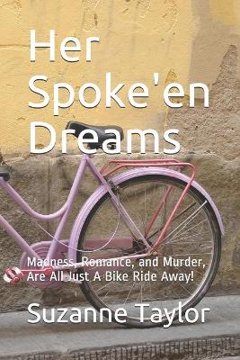 Her Spoke'en Dreams