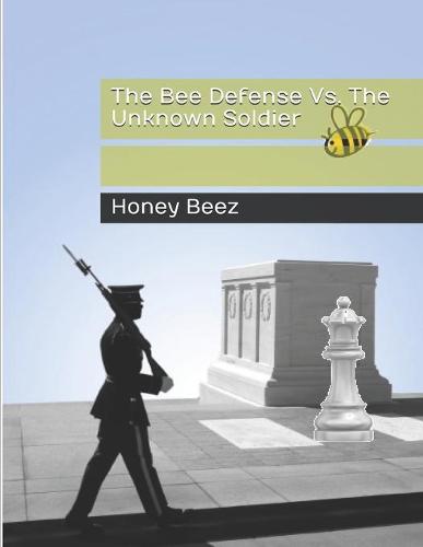 The Bee Defense Vs. The Unknown Soldier
