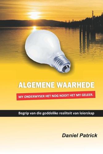 Algemene Waarhede My Onderwyser Het Nog Nooit Het My Geleer
