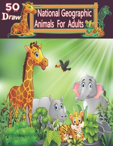 50 Draw National Geographic Animals For Adults
