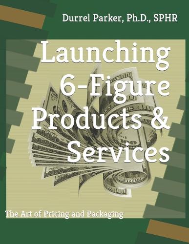 Launching 6-Figure Products & Services