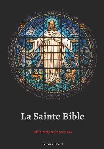 La Sainte Bible Bible Darby en francais 1885