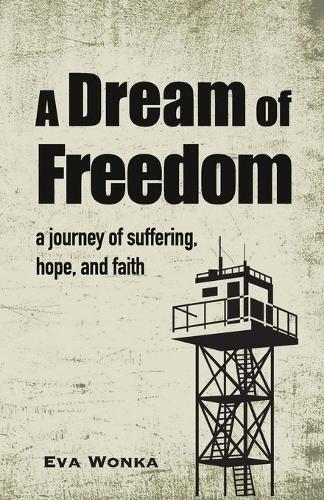 A Dream of Freedom