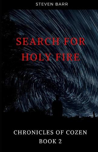 Search for Holy Fire