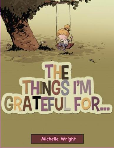 The Things I'm Grateful For