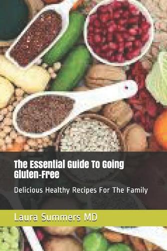 The Essential Guide To Going Gluten-Free