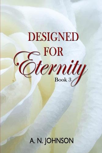 Designed for Eternity