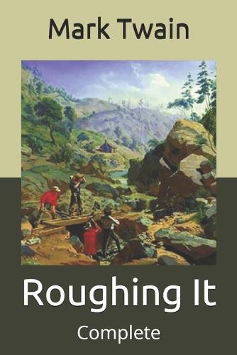 Roughing It