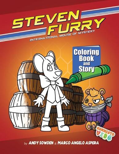 Steven Furry - International Mouse of Mystery Coloring Book and Story