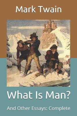 What Is Man?