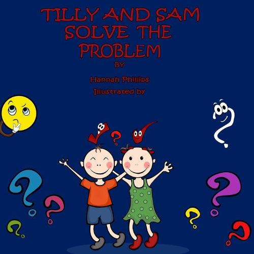 Tilly and Sam Solve the Problem