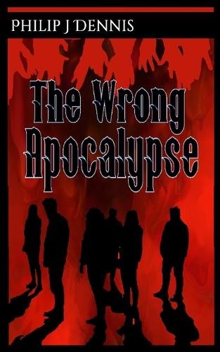 The Wrong Apocalypse