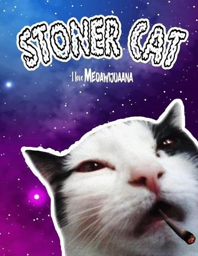 STONER CAT I love Meoawijuaana