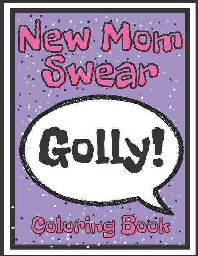 New Mom Swear Coloring Book