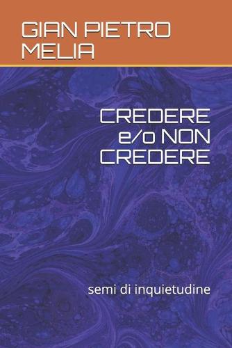 CREDERE e/o NON CREDERE