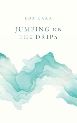 Jumping on the Drips
