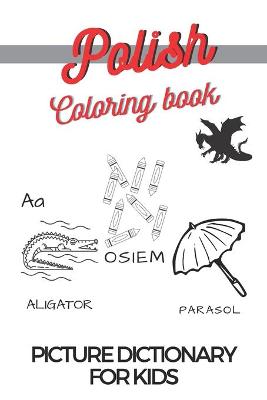 Learn Polish Coloring Book Picture Dictionary For Children