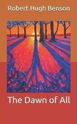 The Dawn of All