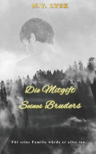Die Mitgift Seines Bruders