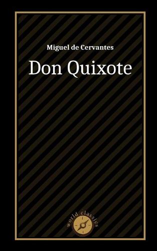 Don Quixote by Miguel de Cervantes