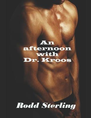 An Afternoon with Dr. Kroos
