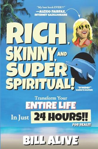 Rich, Skinny, and SUPER Spiritual!