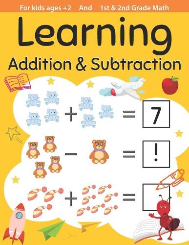 Learning Addition & Subtraction For kids ages +2 and 1st, 2nd Grade math