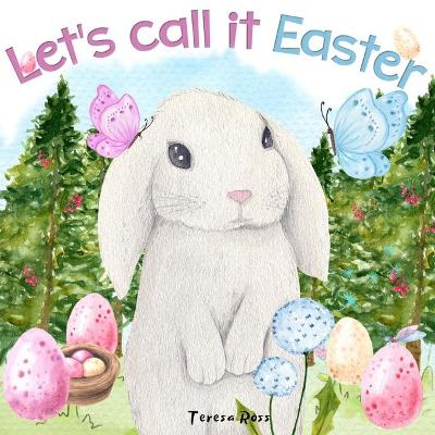 Let's Call It Easter