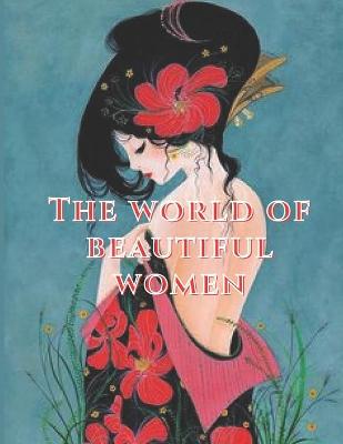 The world of beautiful women