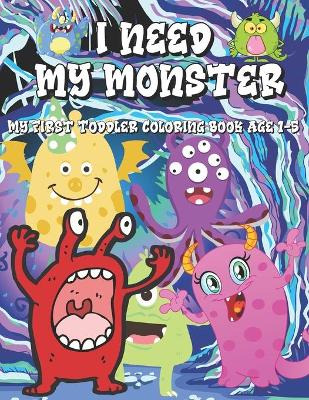 I Need My Monster