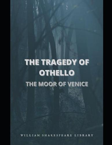 The Tragedy Of Othello