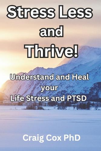 Stress Less and Thrive!