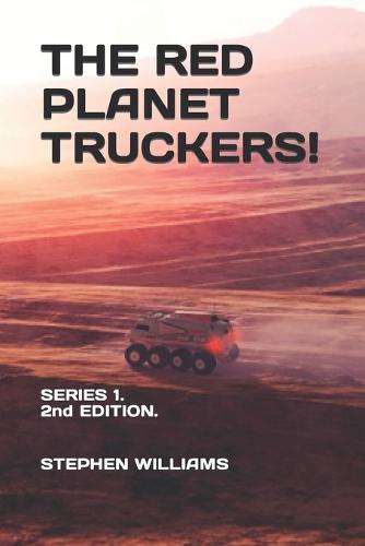 The Red Planet Truckers!