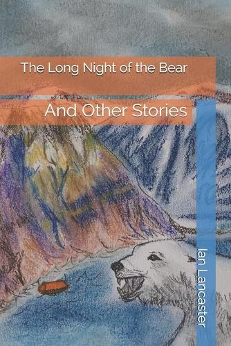 The Long Night of the Bear