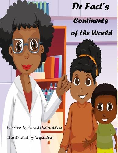 Dr Fact's Continents of the World