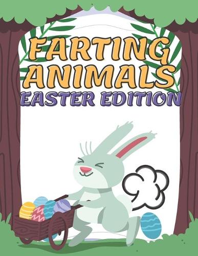 Farting Animals Easter Edition