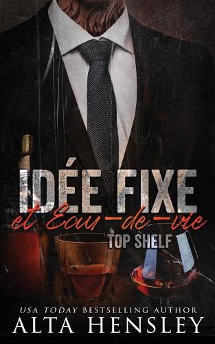 Idée fixe & Eau-de-vie
