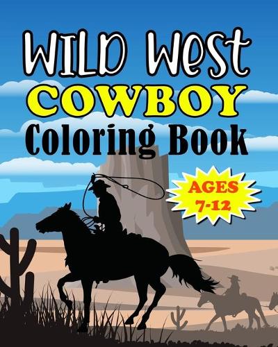 Wild West Cowboy Coloring Book