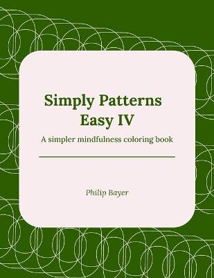 Simply Patterns Easy IV