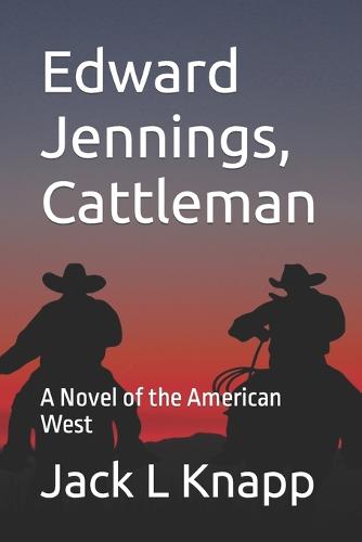 Edward Jennings, Cattleman