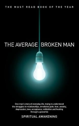 The Average Broken Man