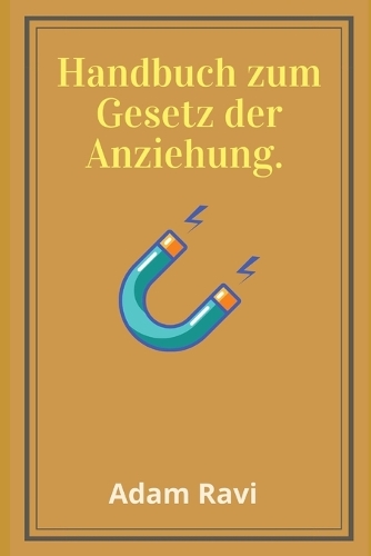 Handbuch zum Gesetz der Anziehung