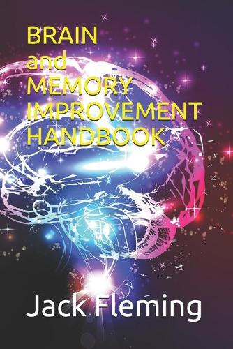 BRAIN and MEMORY IMPROVEMENT HANDBOOK
